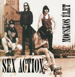 Sex Action : Mocskos Elet Sex Action : Mocskos Elet